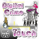 Digital Crime - Touch Radio Edit