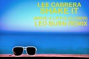 Lee Cabrera - Shake It Move A Little Closer Leo Burn Remix