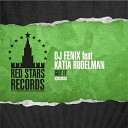DJ Fenix Katia Rudelman - Got It feat Katia Rudelman Extended Mix