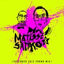 Matisse Sadko - Promo Mix