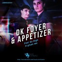 Appetizer DK Foyer - It Gives Me Original Mix