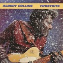 Albert Collins - Give Me My Blues