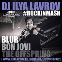 The Offspring Dj Ilya Lavrov - Why don t you get a job DJ Il