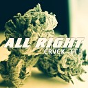 CRVCK IT - ALL RIGHT AGRMusic