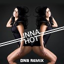 Inna - Hot Rus43Girl DnB Remix