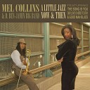 Mel Collins D Ben Jamin Big Band - Our Love Is Here To Stay