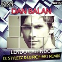 Dan Balan feat Tany Vander - Lendo Calendo DJ Stylezz DJ
