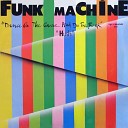 Funk Machine - Long Train Runnin