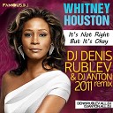 Whitney Houston - Its Not Right But its Ok Dj Denis RUBLEV DJ ANTON Club mix Pinsk…