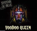 Systems In Blue - Voodoo Queen Karaoke Version