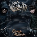 Vendetta - Финал один