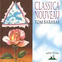 Tom Barabas - Air On A G String J S Bach