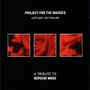 Project For The Masses - Walking In My Shoes