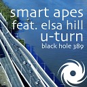 Smart Apes Feat Elsa Hill - U Turn Radio Edit