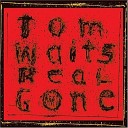 Tom Waits - Top Of The Hill