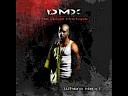 DMX - X gonna give it to ya Dj Tze