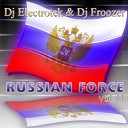 Dj Electrotek Dj Froozer - Russian Force vol 11 Track 14