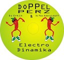 Doppel Perz DJ ERkin DJ Max Dobro - Prinz Wallus Musikgeschichte Dennis Hurwitz…
