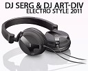 Dj Art Div Dj Serg - Electro Style Mix 2011 Track 03