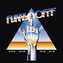 Fukkk Offf - More Than Friends Original M