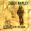 Ziggy Marley - Love Is My Religion Acoustic