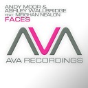 Andy Moor Ashley Wallbridge - Faces Tenishia Remix