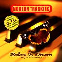 Modern Tracking - Верь в мечту Believe in Dream starky pilot s dream…