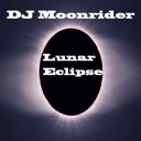 DJ Moonrider - Lunar Eclipse
