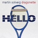 Martin Solveig Dragonette - Hello Radio Edit