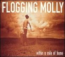 Flogging Molly - Tomorrow Comes a Day Too Soon