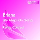 Briana - Life Keeps On Going Andridi Remix Radio Edit