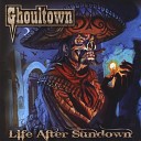 Ghoultown - I Spit on Your Grave