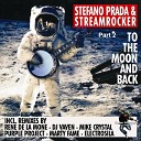 Stefano Prada Streamrocker - To The Moon And Back Marty Fame Remix