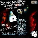 Crunk Major amp Pimp Smoke Pres Crunk Style Bangaz VOL… - RoseGold MusiQ Ass Frm My Mama
