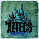 M ty ATL of Aztecs - Руки вверх