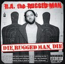 R A The Rugged Man - Black and White Ft Timbo King