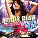 Remix Club Connection Winter 2010 - Ca gиre Full Vocal Mix