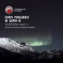 Ivan Nikusev Wav E - Aurora Breeze Quadrat Remix