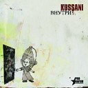 Kussani - Пусть уходит грусть при уч…