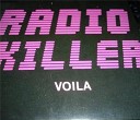 Radio Killer - Voila Sllash Radio Edit