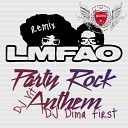 Lmfao feat Lauren Bennett Goonrock - Party Rock Anthem DJ V1t DJ Dima First remix