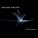 Solar Fields - The Stones Are Not Too Busy