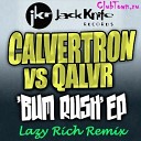 Calvertron vs Qalvr - Raw 2 Da Floor Lazy Rich remix