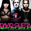 David Guetta feat Nicki Minaj amp Flo Rida - Where Dem Girls At