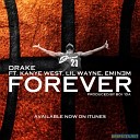 Drake feat Kanye West Lil Wayne Eminem - I Want This Forever Remix