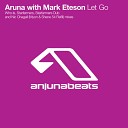 Aruna With Mark Eteson - Let Go Radio Edit