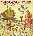 Mandragora Tango - Tango Triste Troilo