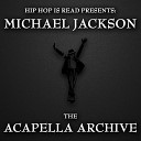 Michael Jackson - You Are Not Alone Acapella