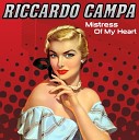 Riccardo Campa - Mistress Of My Heart