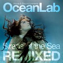 Oceanlab Feat Justine Suissa - Sirens Of The Sea Sonorous Remix
